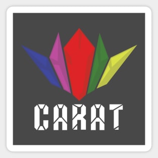 Caring And Radical Ambitious Team (CARAT) Magnet